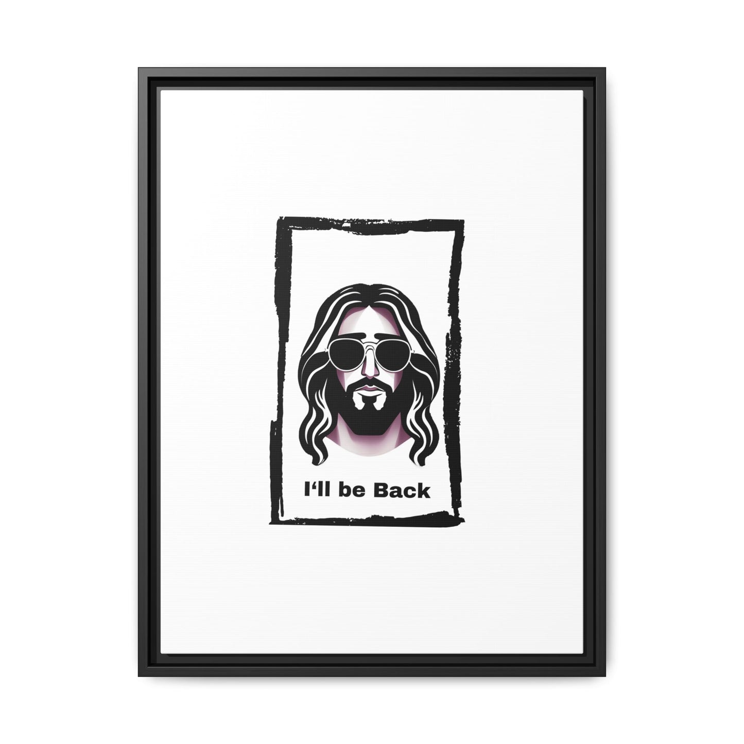 "I'll Be Back...Jesus" Matte Canvas, Framed (Multi-color)