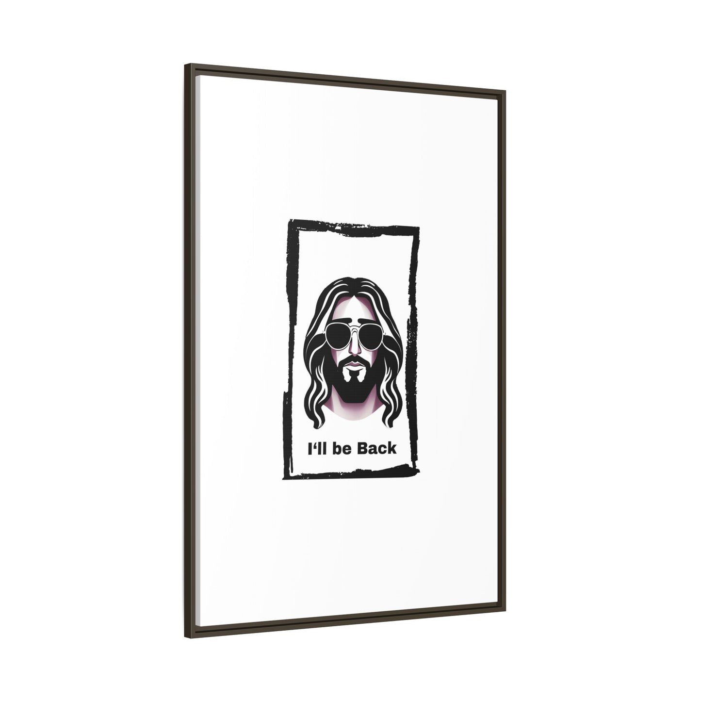 "I'll Be Back...Jesus" Matte Canvas, Framed (Multi-color)
