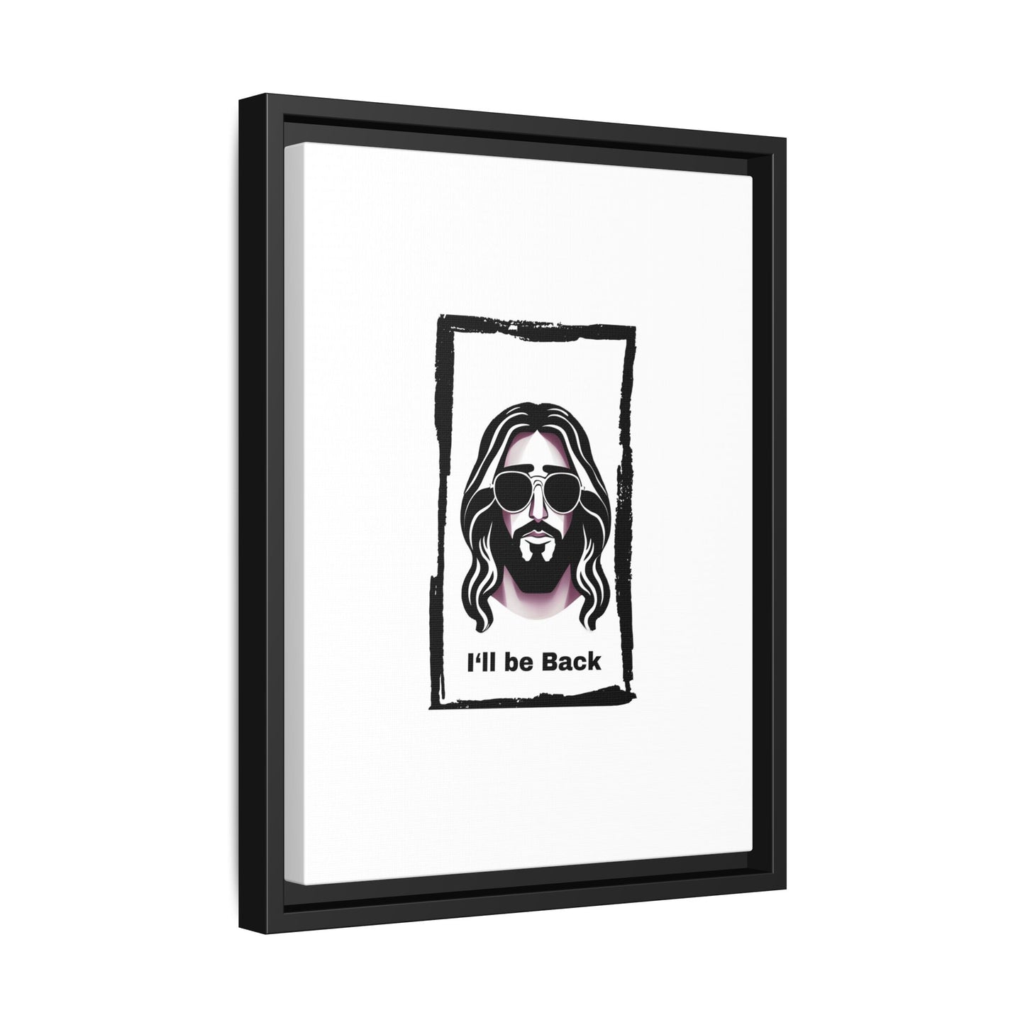 "I'll Be Back...Jesus" Matte Canvas, Framed (Multi-color)