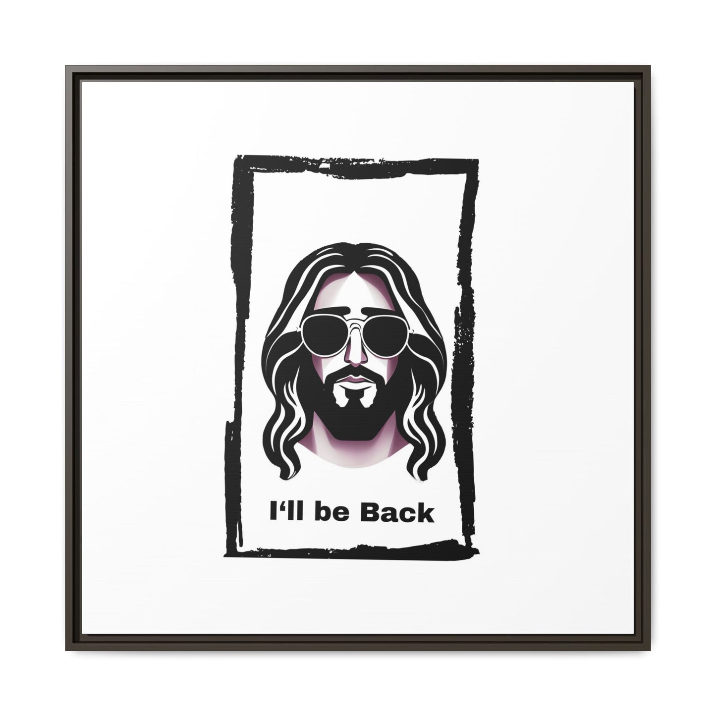 "I'll Be Back...Jesus" Matte Canvas, Framed (Multi-color)