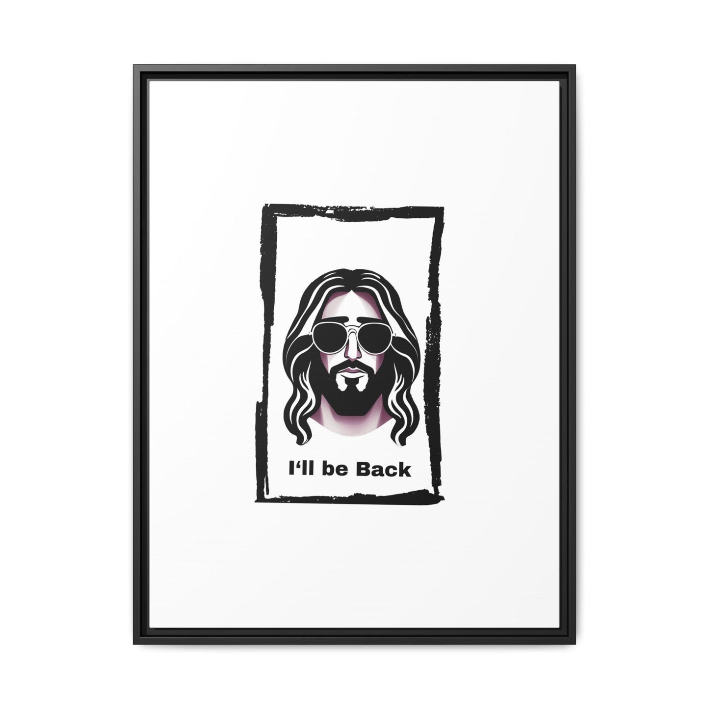 "I'll Be Back...Jesus" Matte Canvas, Framed (Multi-color)