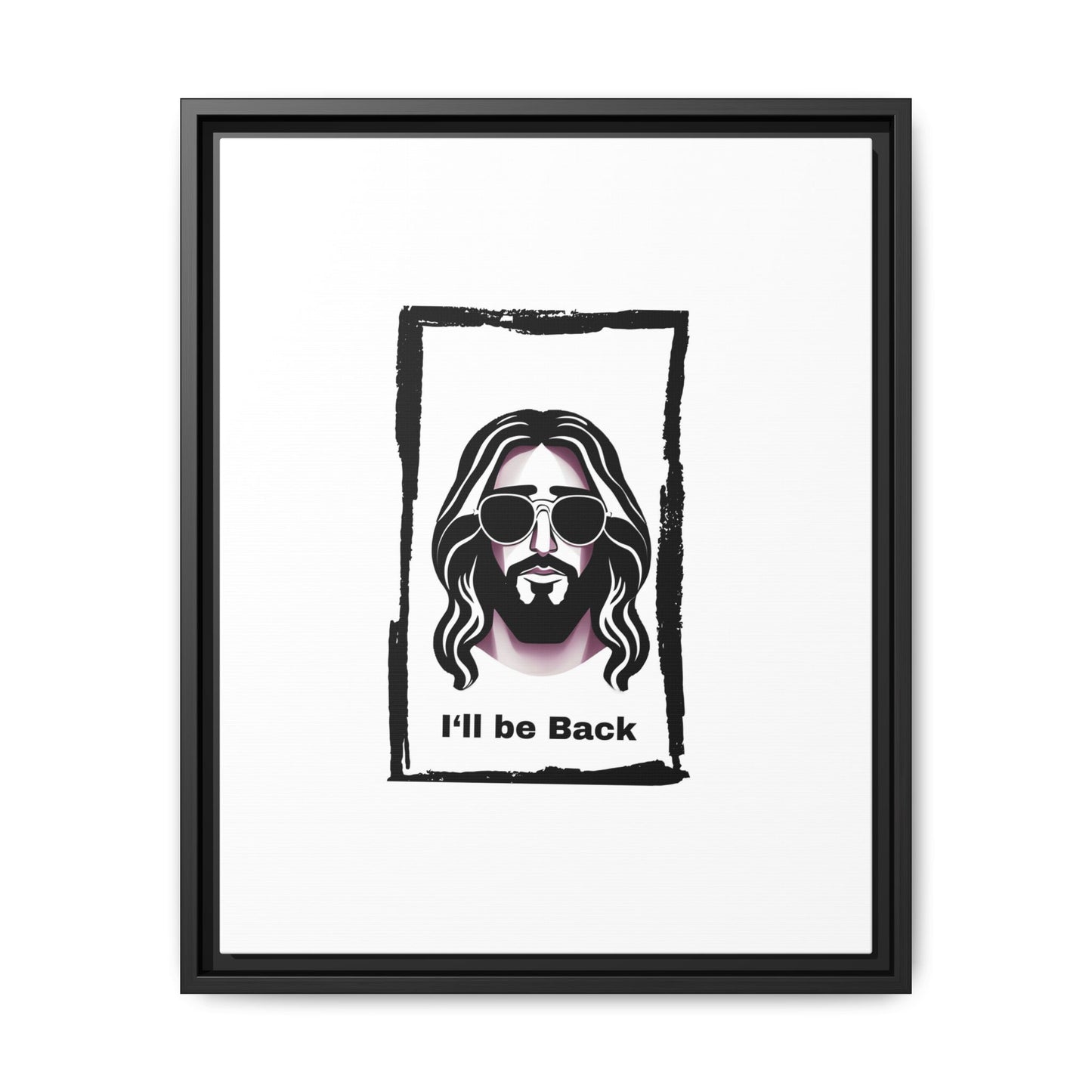 "I'll Be Back...Jesus" Matte Canvas, Framed (Multi-color)