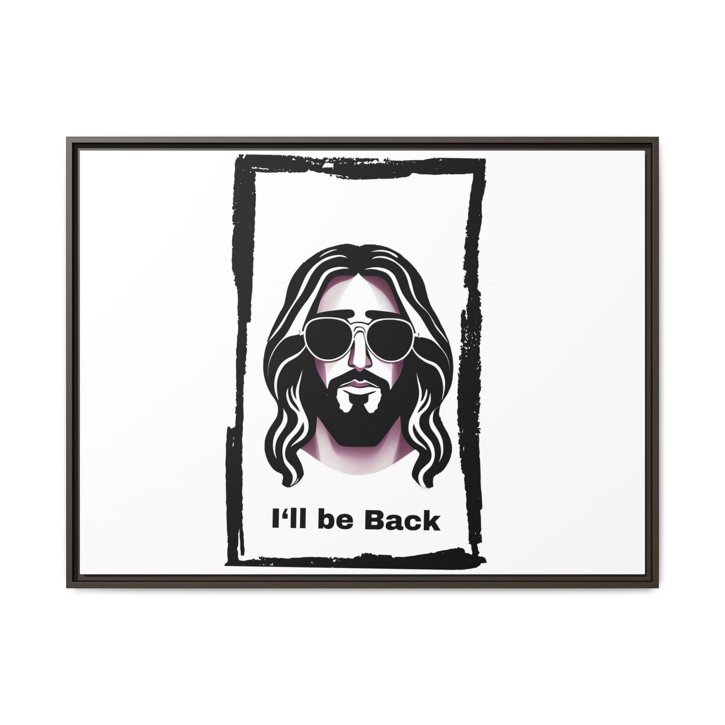 "I'll Be Back...Jesus" Matte Canvas, Framed (Multi-color)