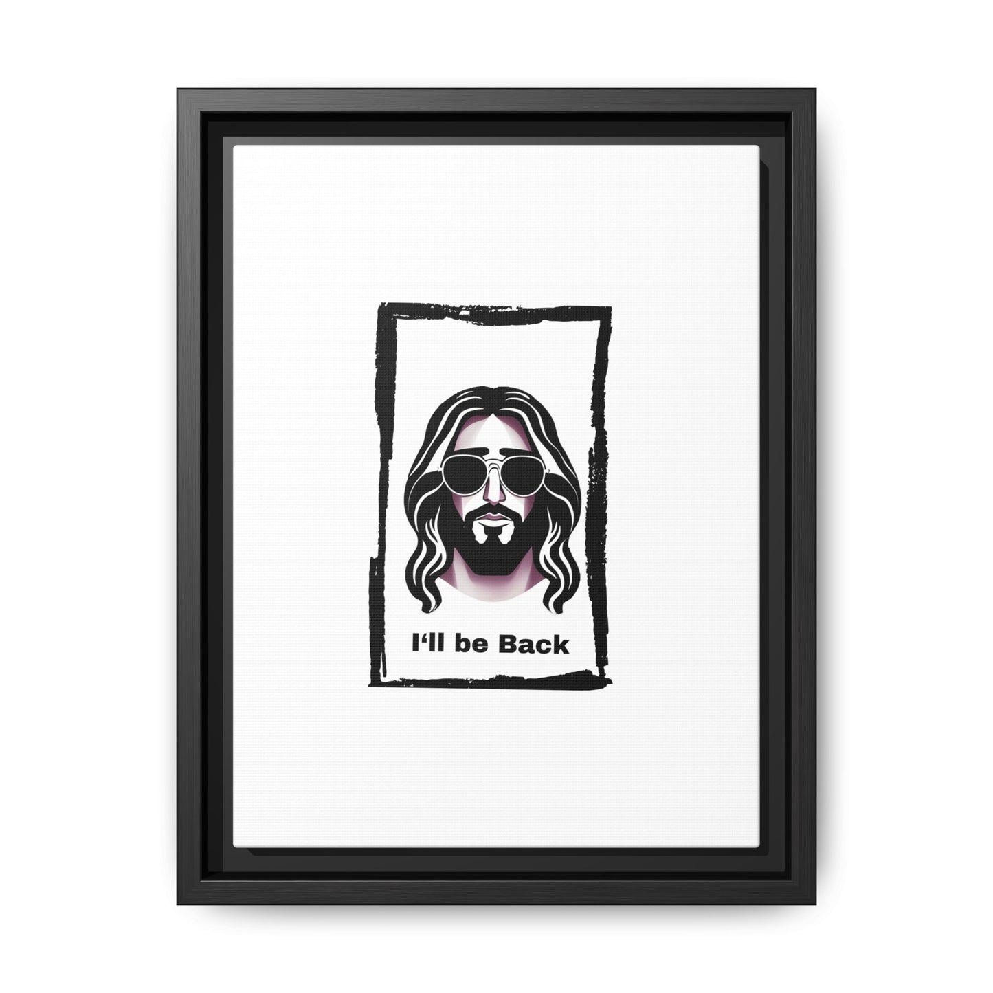 "I'll Be Back...Jesus" Matte Canvas, Framed (Multi-color)