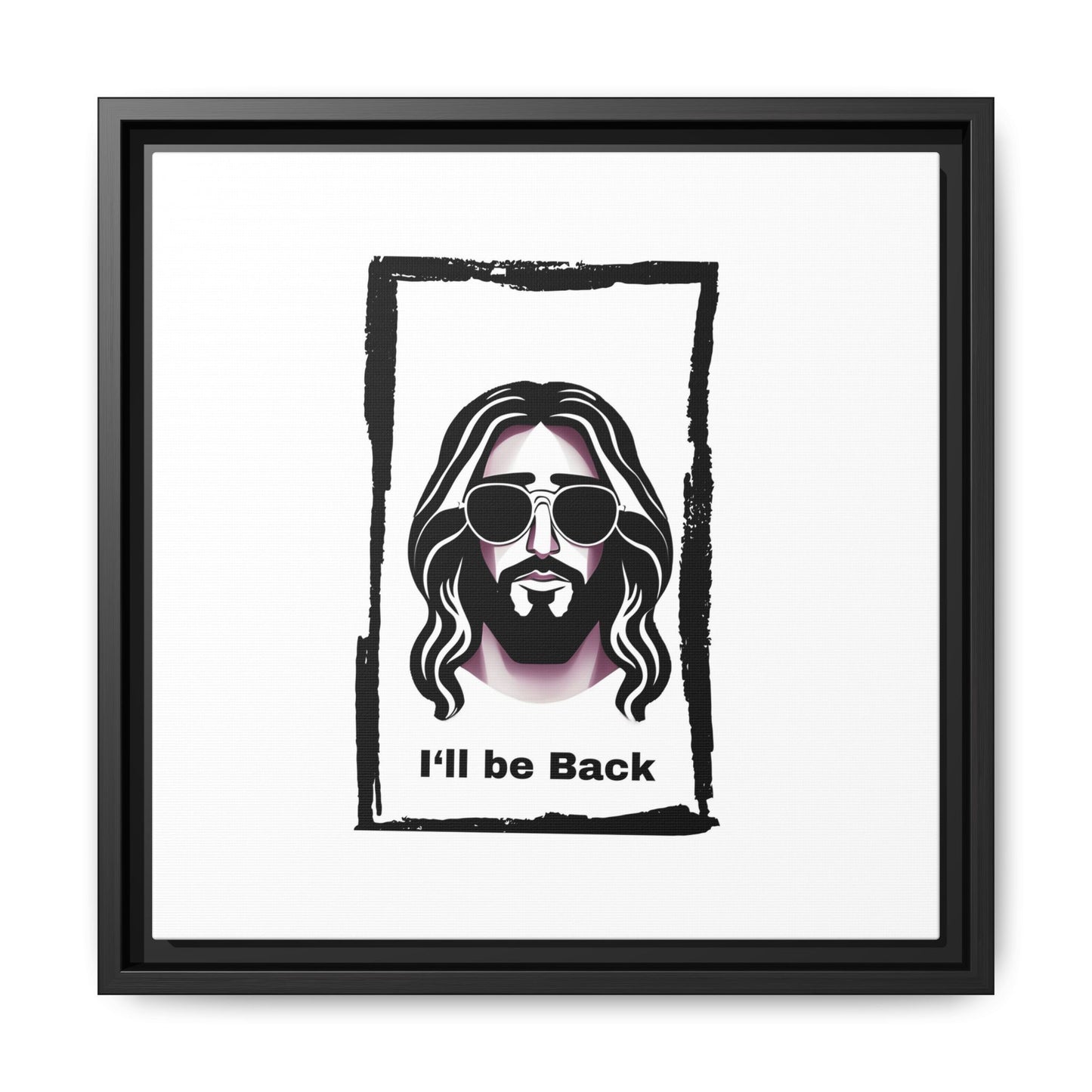 "I'll Be Back...Jesus" Matte Canvas, Framed (Multi-color)