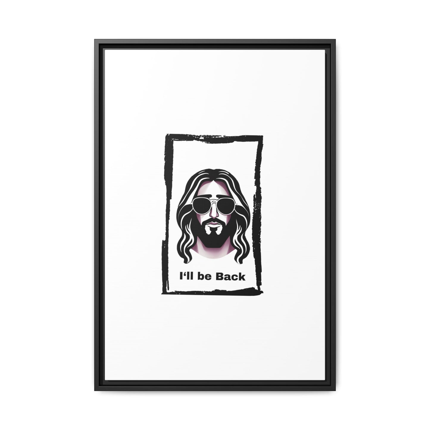 "I'll Be Back...Jesus" Matte Canvas, Framed (Multi-color)