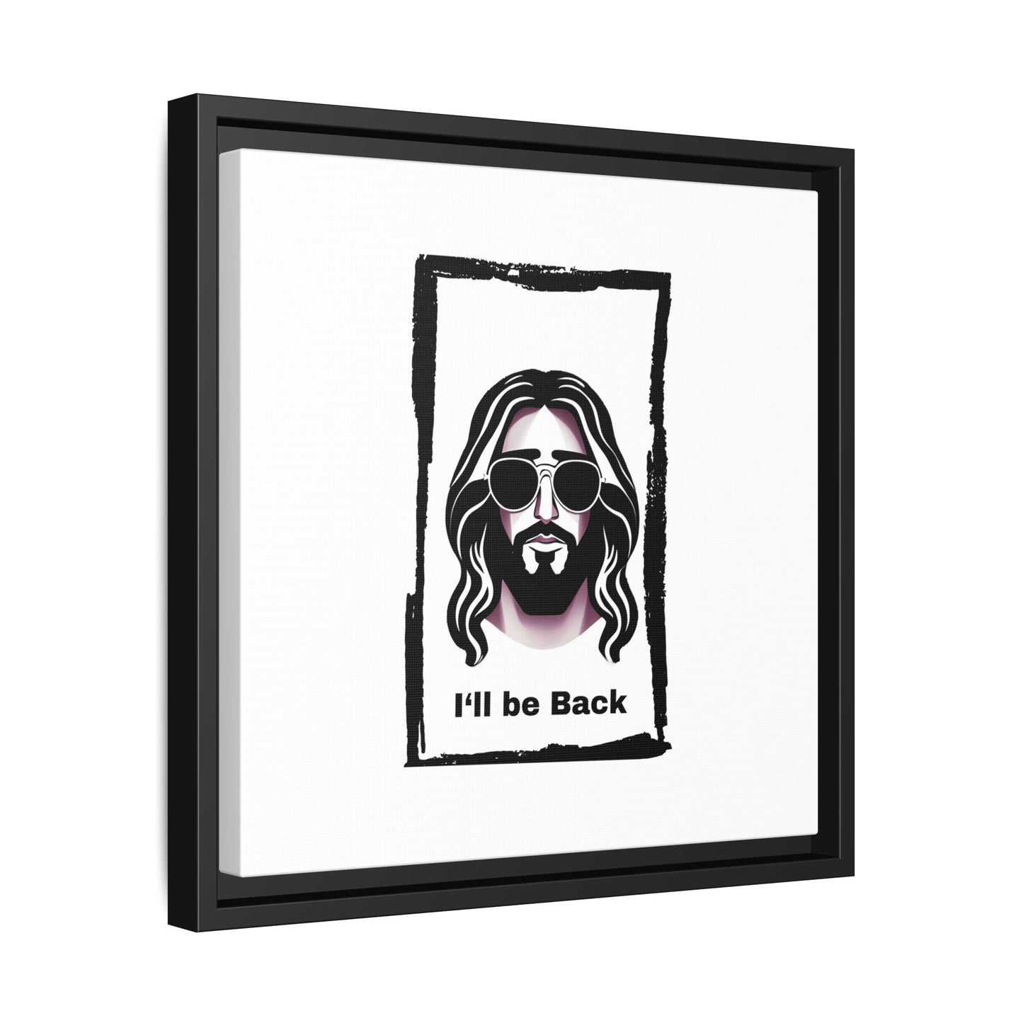 "I'll Be Back...Jesus" Matte Canvas, Framed (Multi-color)