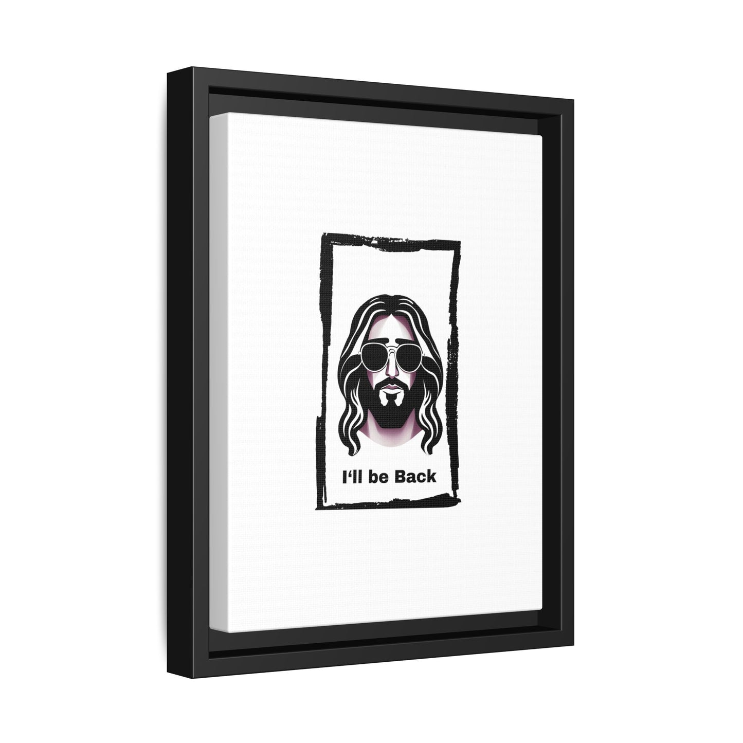 "I'll Be Back...Jesus" Matte Canvas, Framed (Multi-color)