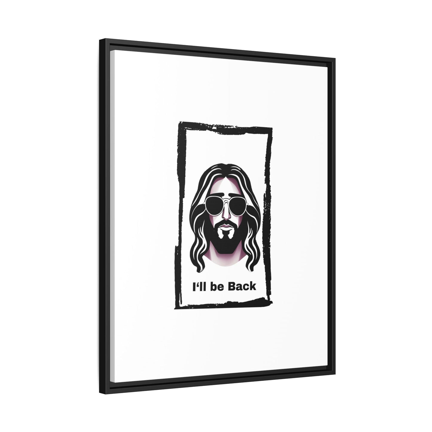 "I'll Be Back...Jesus" Matte Canvas, Framed (Multi-color)