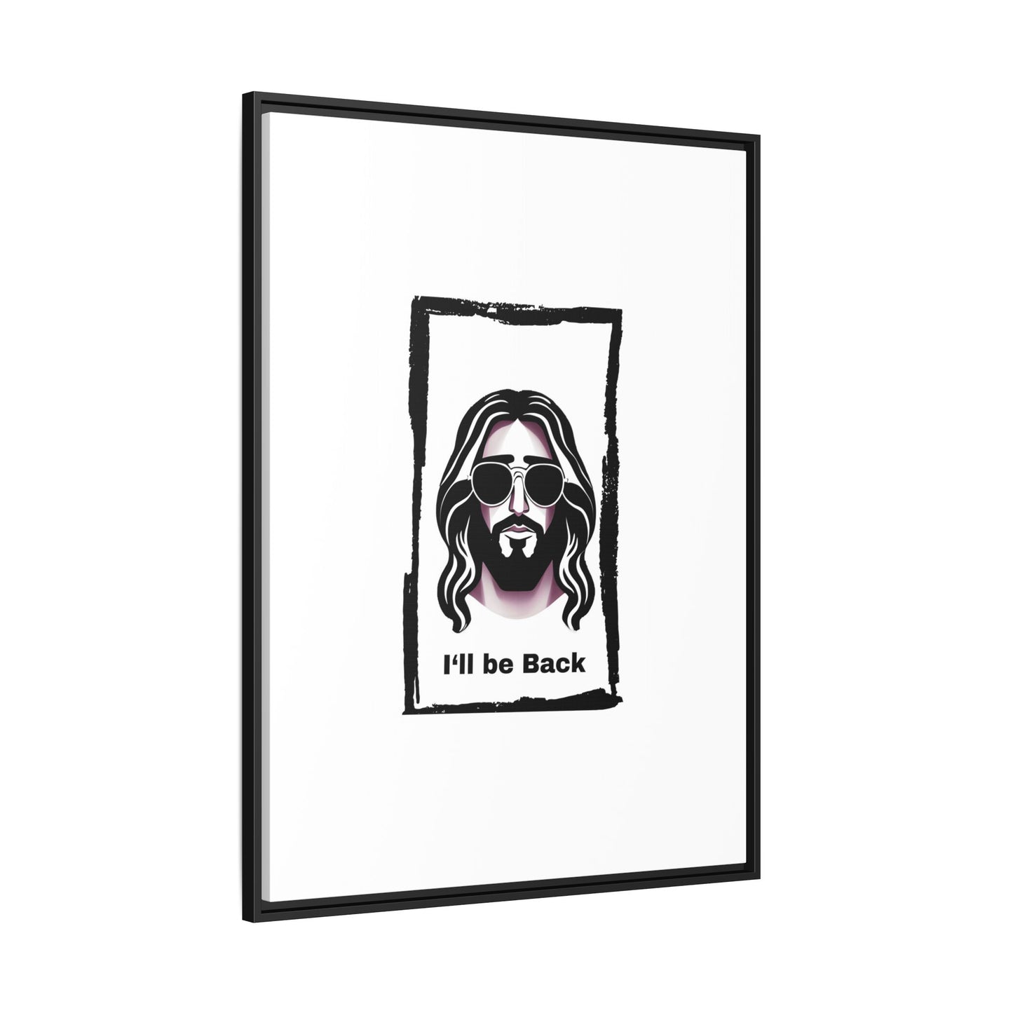 "I'll Be Back...Jesus" Matte Canvas, Framed (Multi-color)