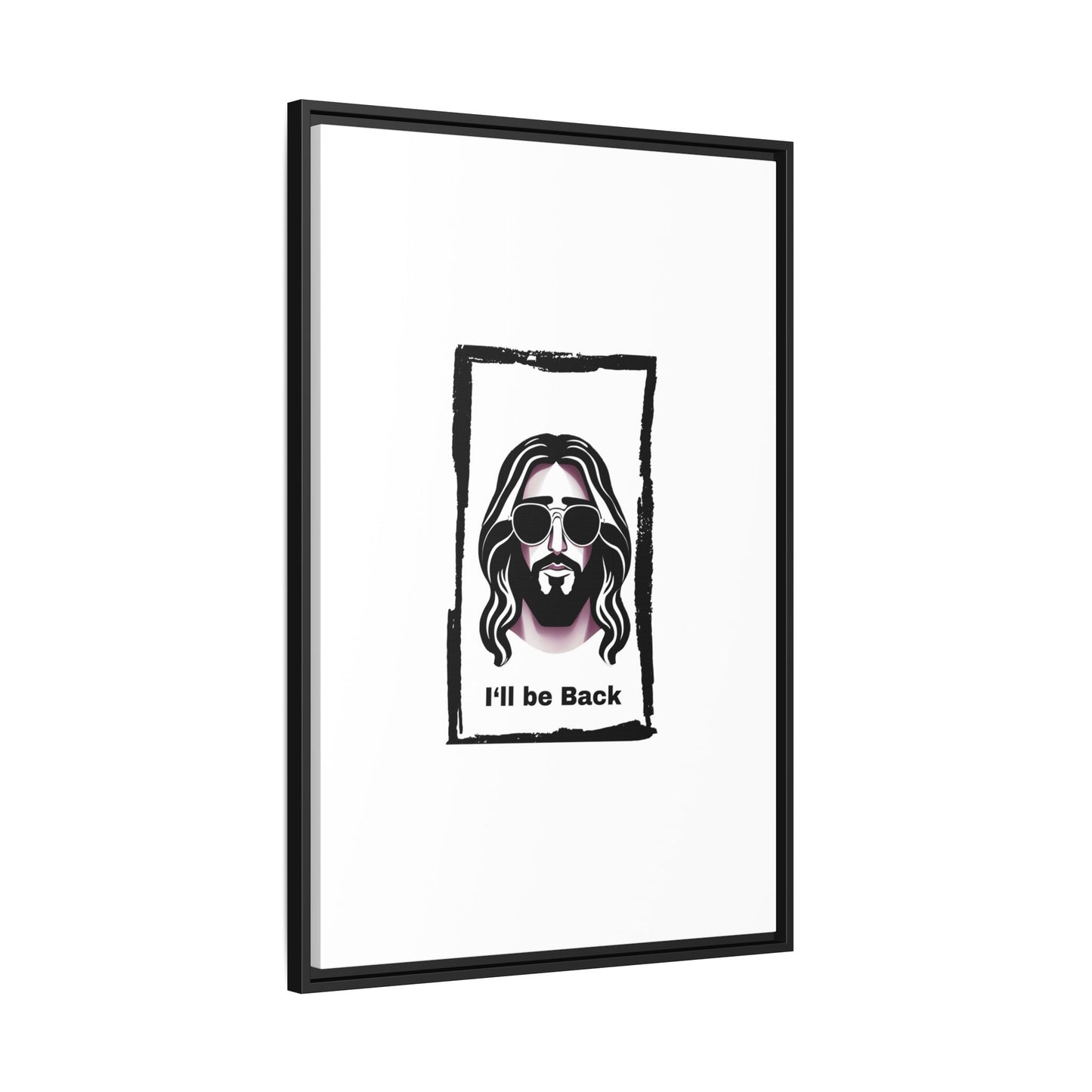 "I'll Be Back...Jesus" Matte Canvas, Framed (Multi-color)
