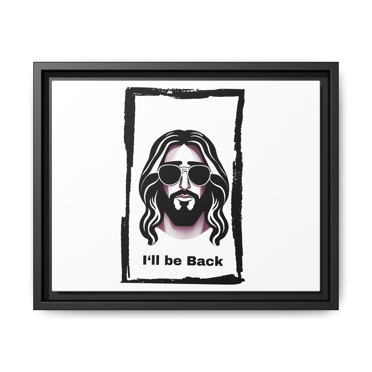"I'll Be Back...Jesus" Matte Canvas, Framed (Multi-color)