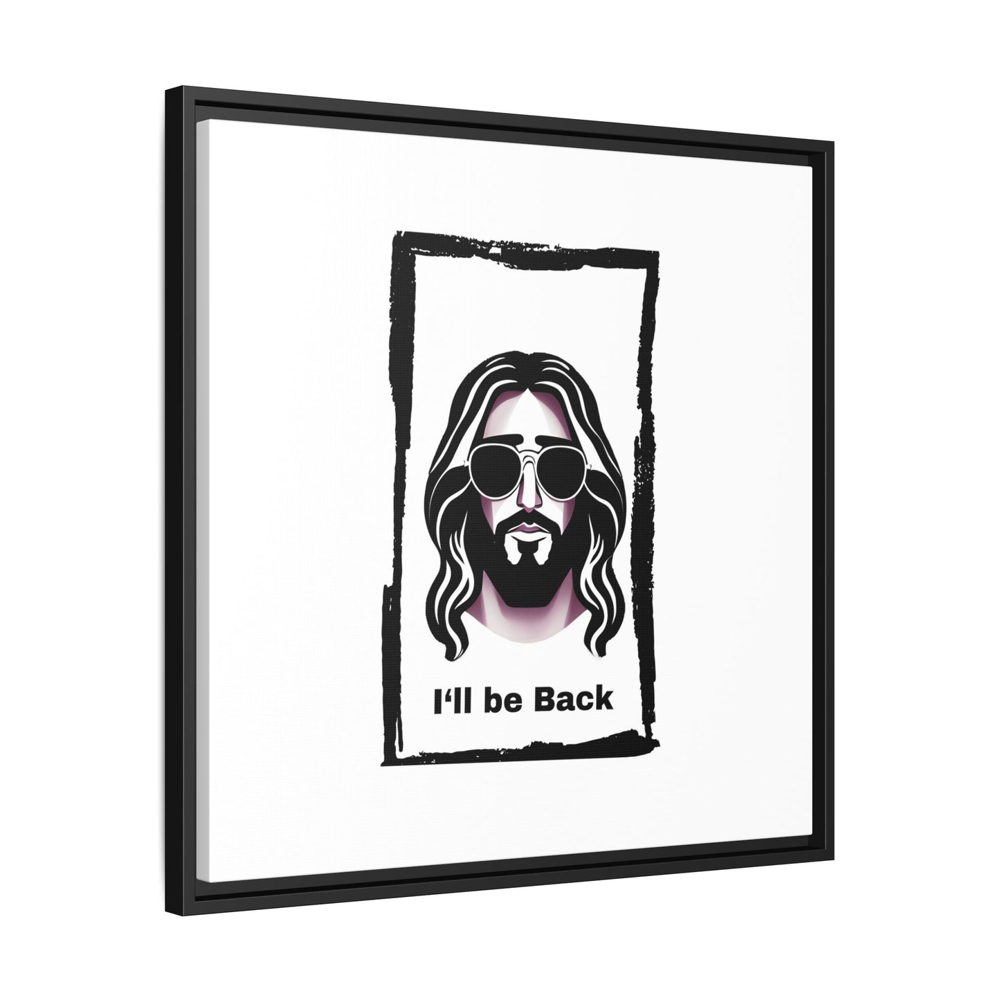 "I'll Be Back...Jesus" Matte Canvas, Framed (Multi-color)