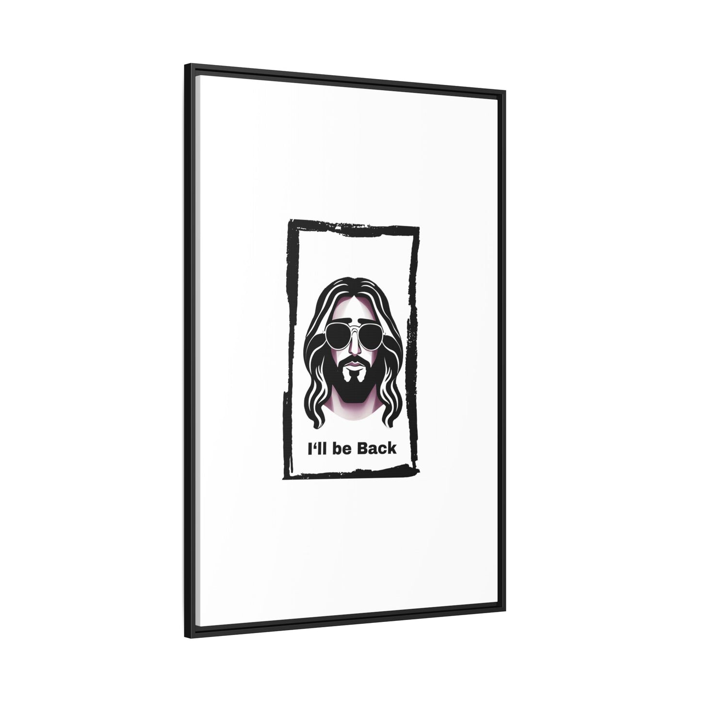 "I'll Be Back...Jesus" Matte Canvas, Framed (Multi-color)