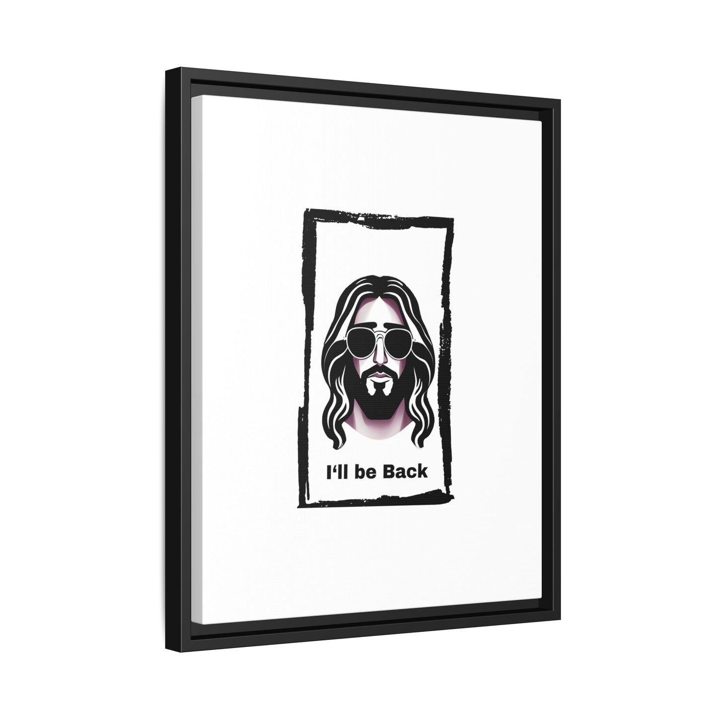 "I'll Be Back...Jesus" Matte Canvas, Framed (Multi-color)
