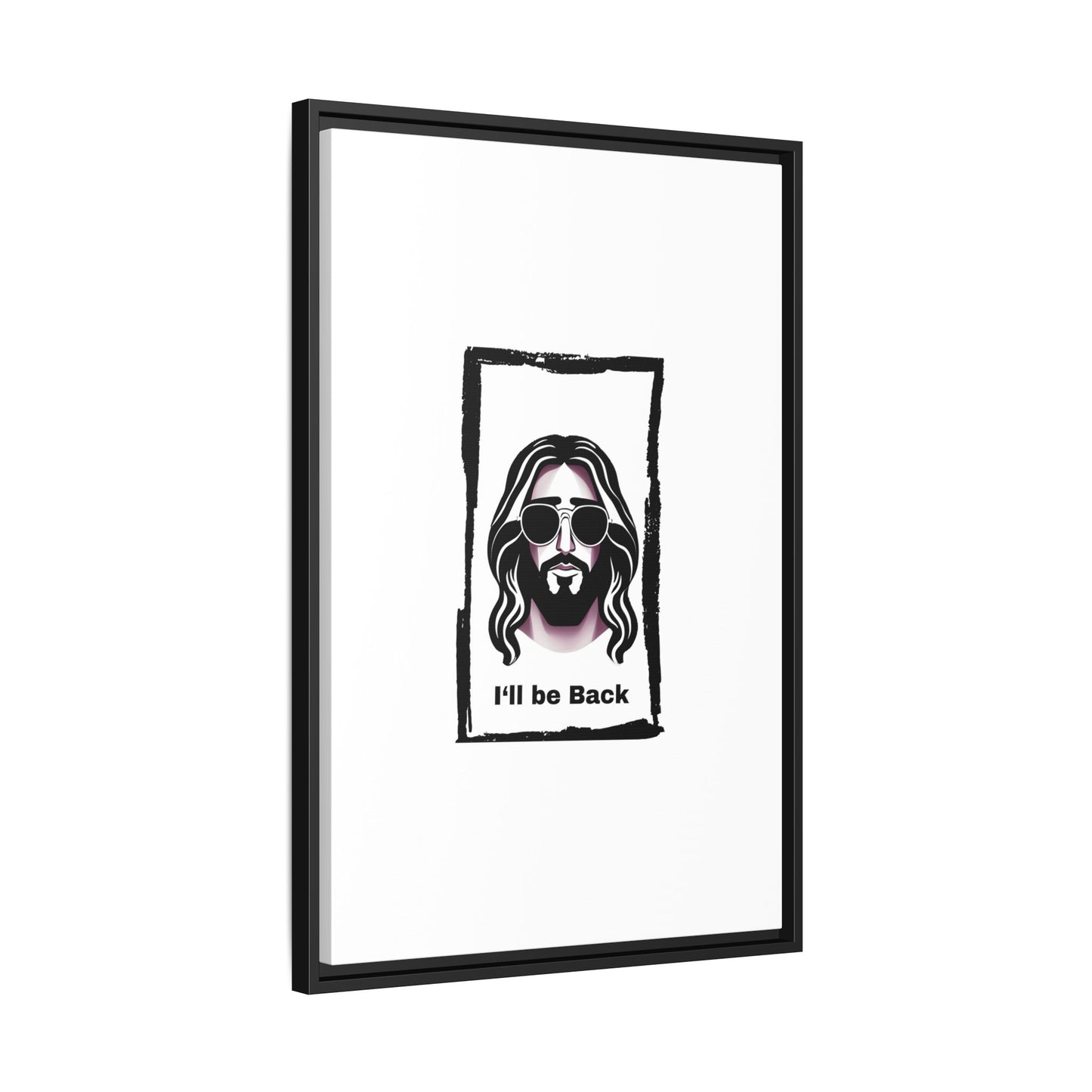 "I'll Be Back...Jesus" Matte Canvas, Framed (Multi-color)