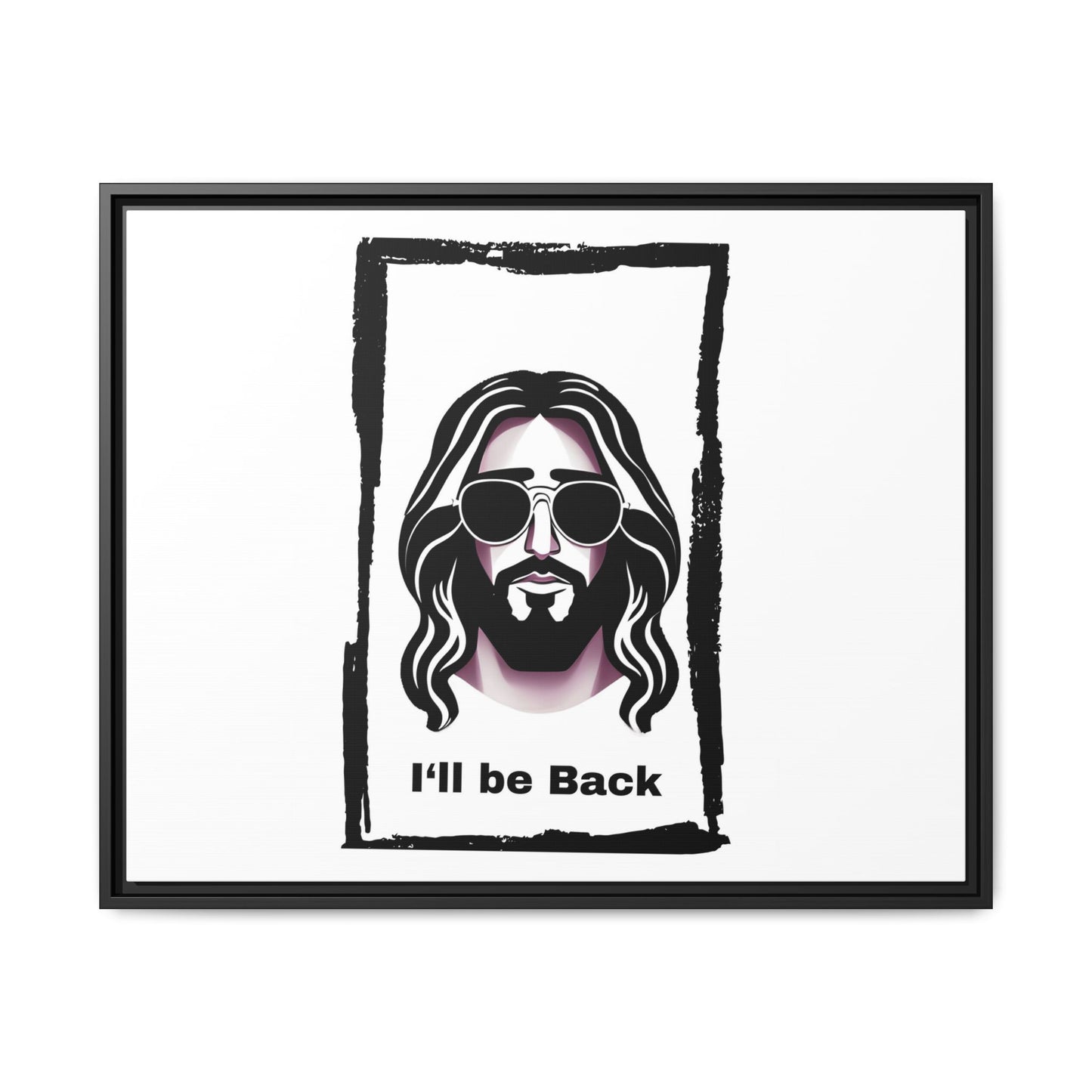 "I'll Be Back...Jesus" Matte Canvas, Framed (Multi-color)