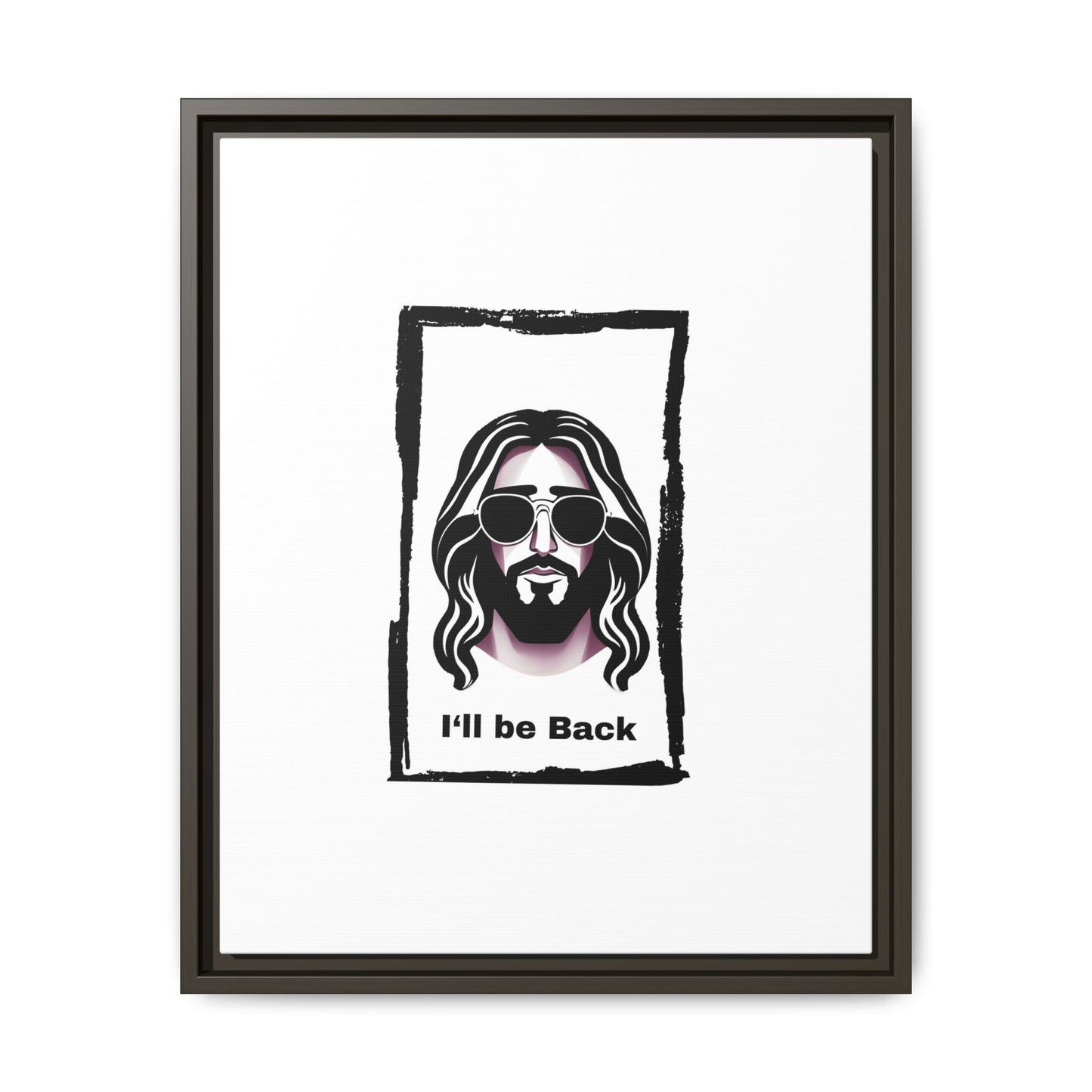 "I'll Be Back...Jesus" Matte Canvas, Framed (Multi-color)