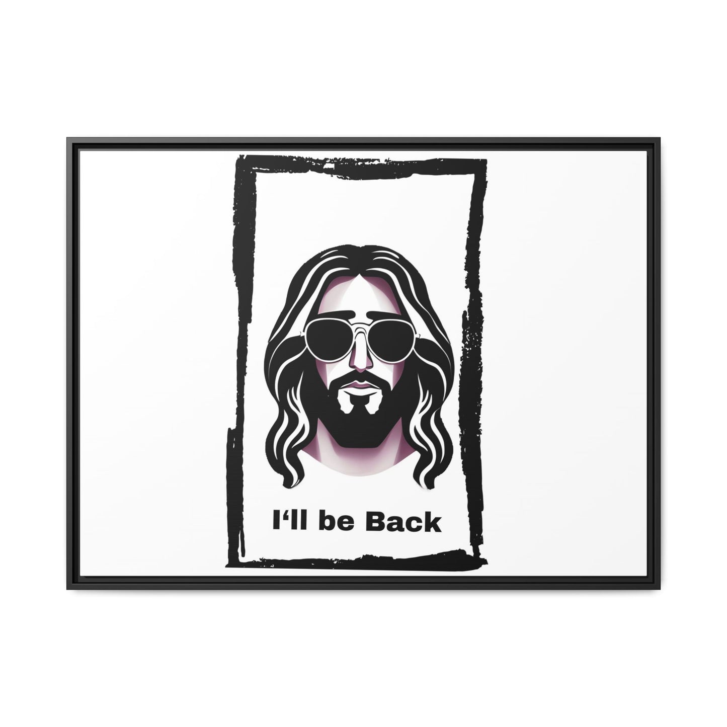 "I'll Be Back...Jesus" Matte Canvas, Framed (Multi-color)