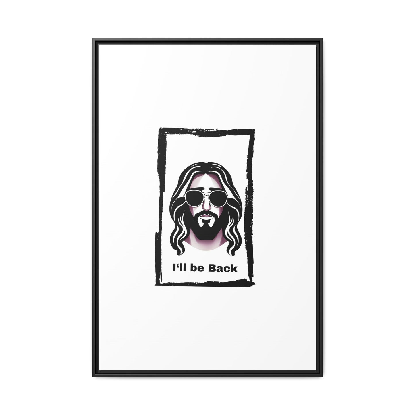 "I'll Be Back...Jesus" Matte Canvas, Framed (Multi-color)