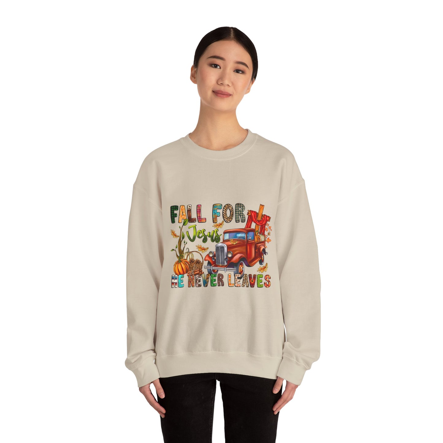 Fall for Jesus He never Leaves Sweatshirt