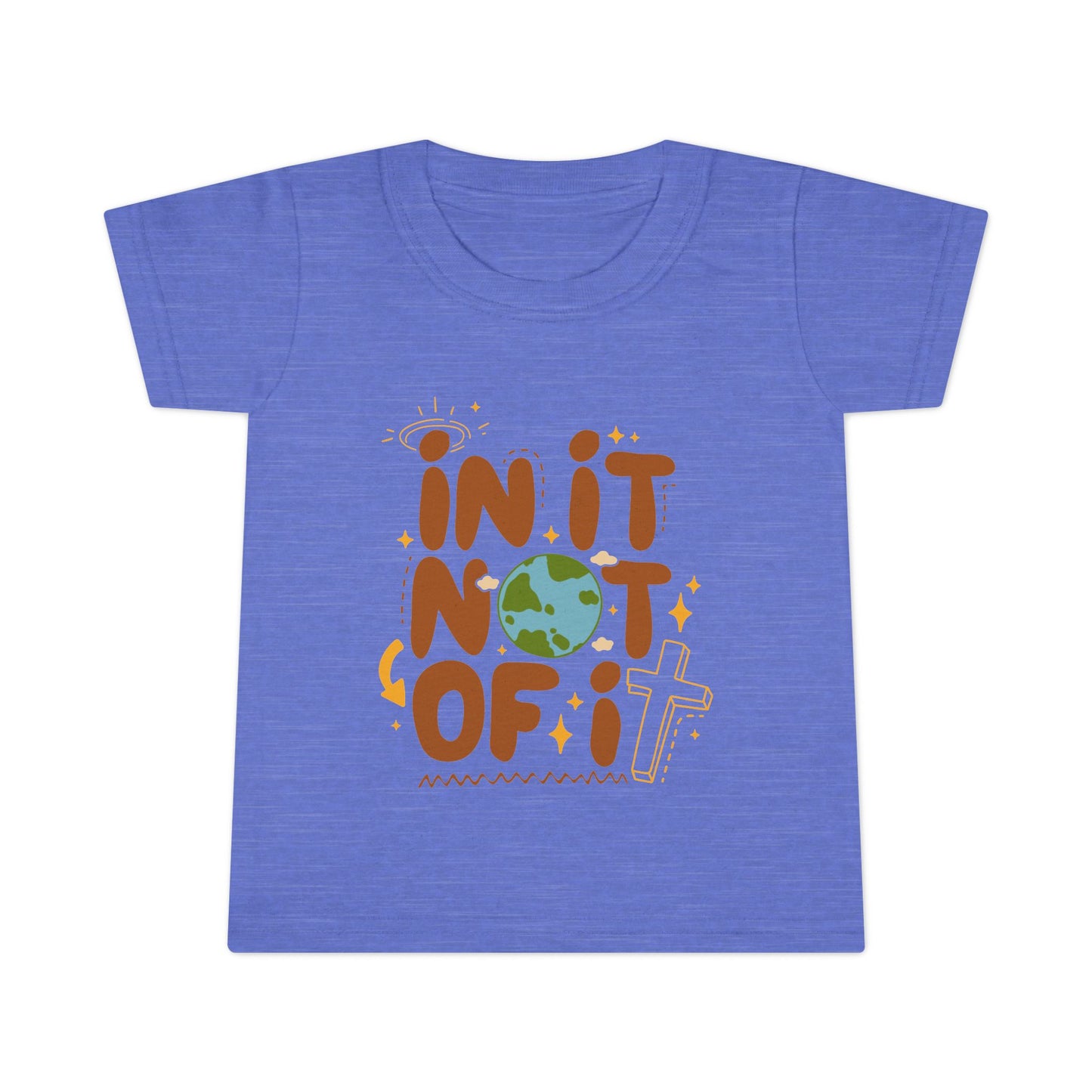 In it Not of it Toddler T-shirt