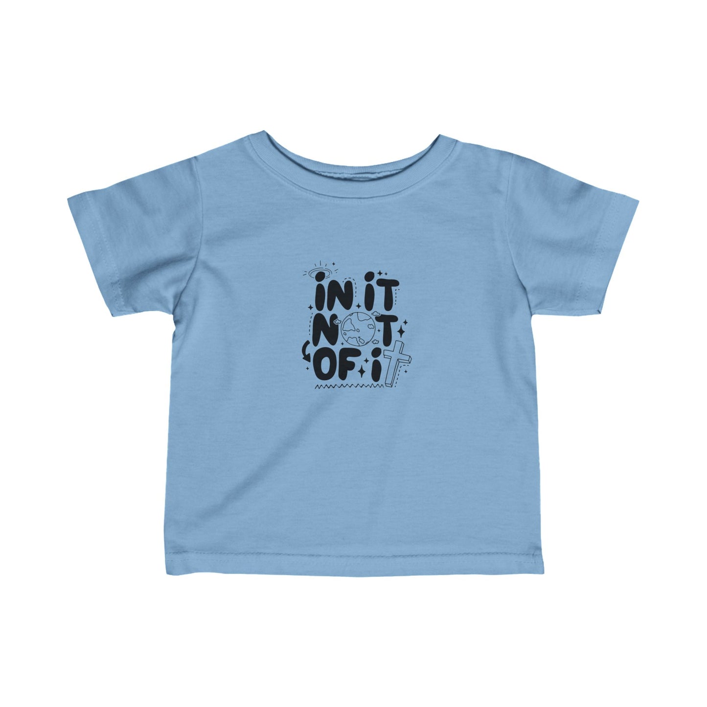 In it Not of It Infant Fine Jersey Tee