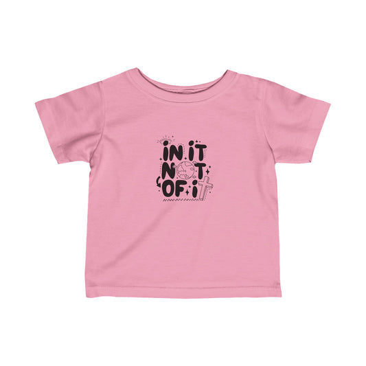 In it Not of It Infant Fine Jersey Tee