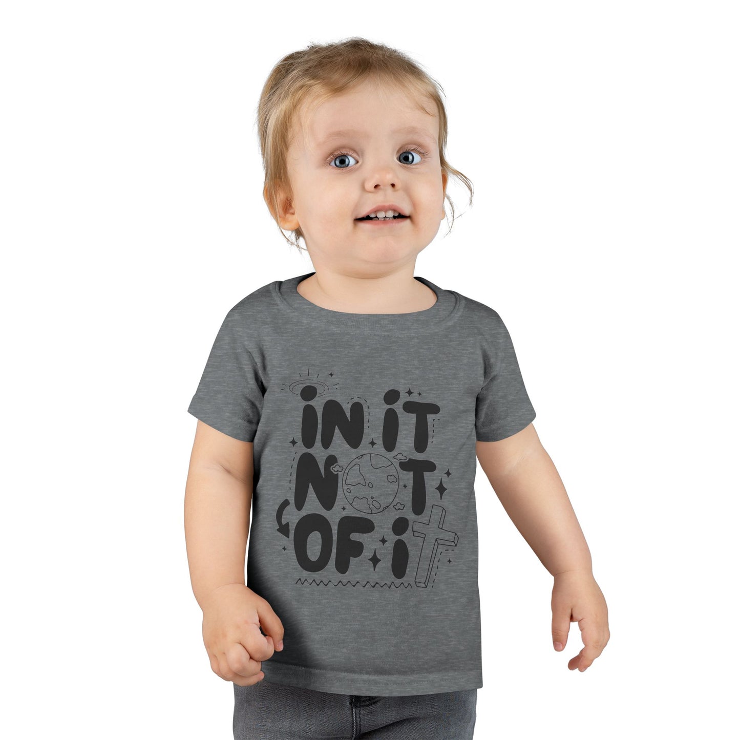 In it Not of it Toddler T-shirt